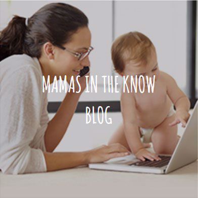 Mamas in the know blog