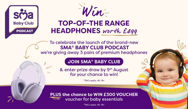 Join SMA® Baby Club & enter to win top-of-the-range headphones (worth £499)* and a £300 Gift Card**